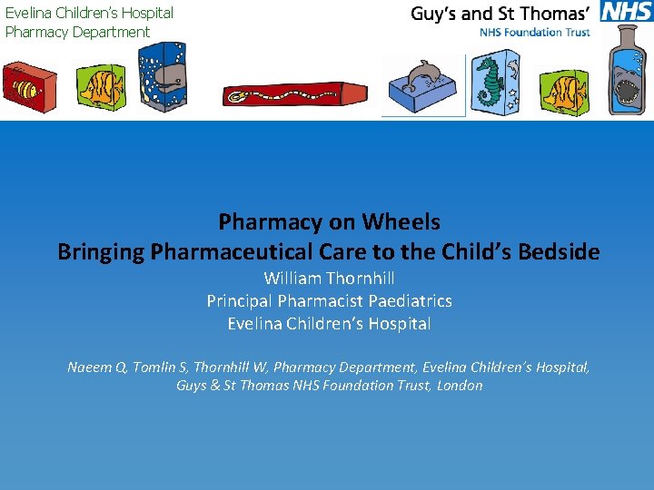 Evelina Childrens Hospital Pharmacy Department Pharmacy on Wheels