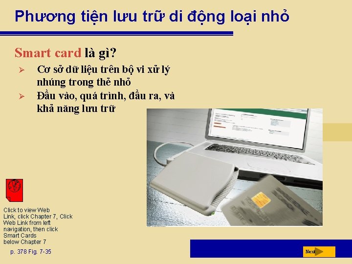 Phương tiện lưu trữ di động loại nhỏ Smart card là gì? Ø Ø