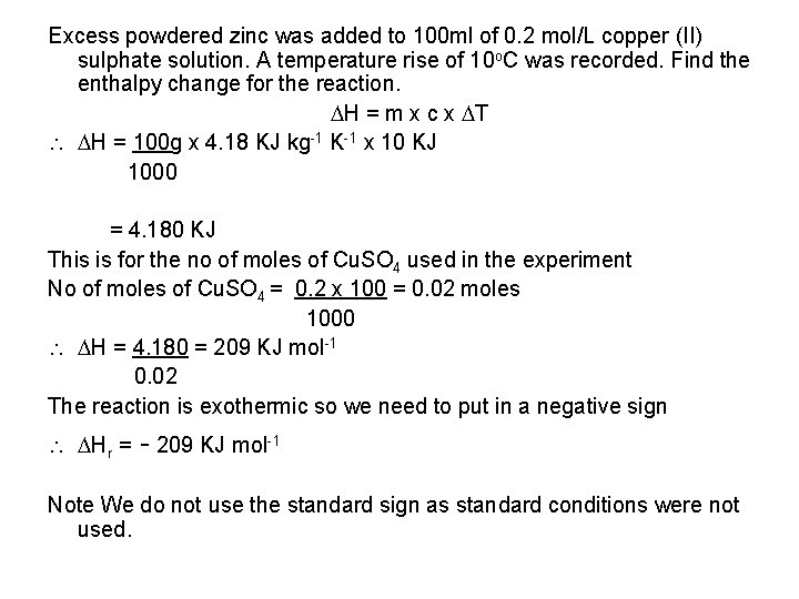 Excess powdered zinc was added to 100 ml of 0. 2 mol/L copper (II)