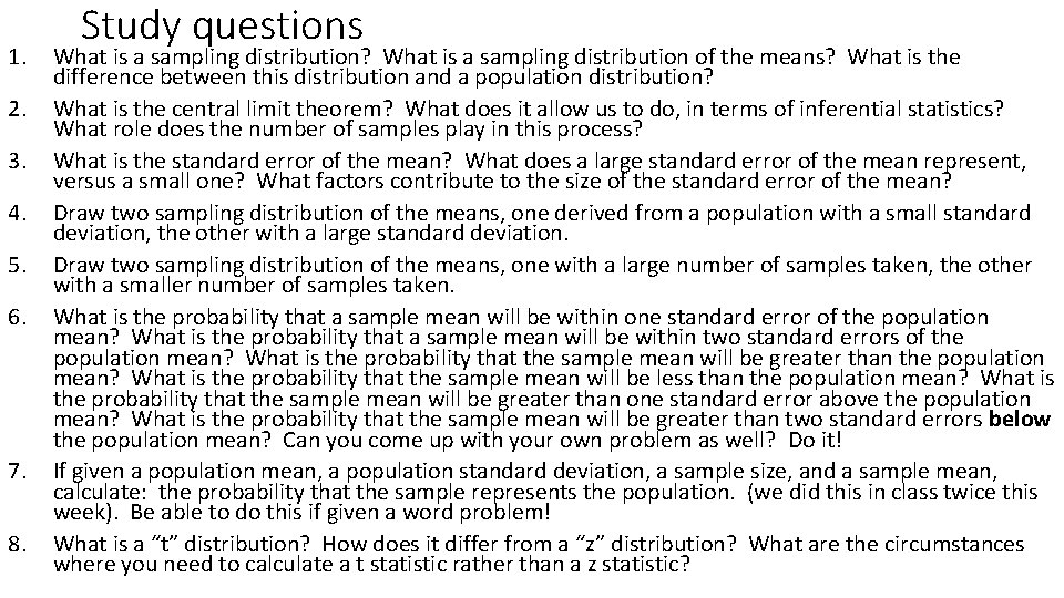 1. 2. 3. 4. 5. 6. 7. 8. Study questions What is a sampling