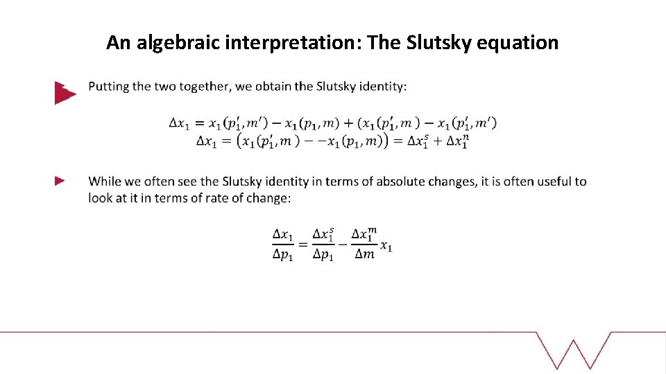 An algebraic interpretation: The Slutsky equation 