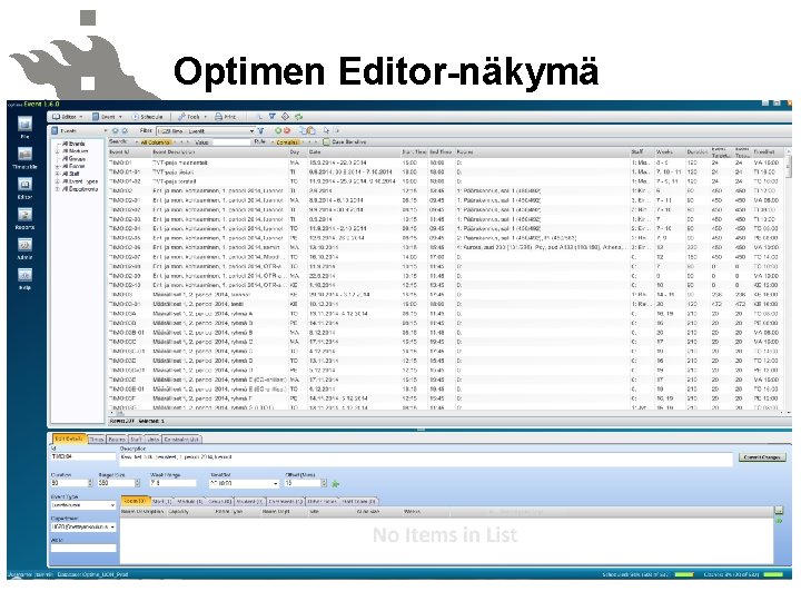 Optimen Editor-näkymä 9. 4. 2014 5 