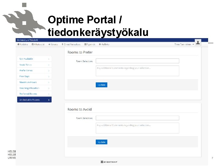 Optime Portal / tiedonkeräystyökalu 9. 4. 2014 7 
