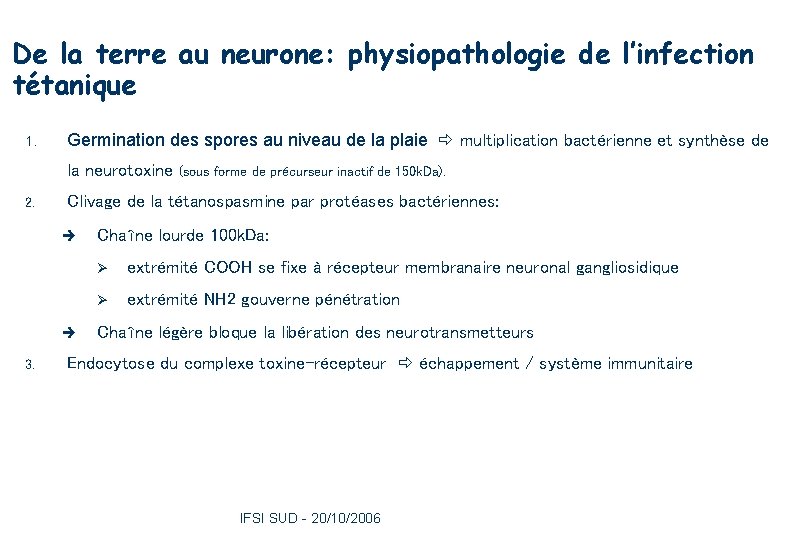 De la terre au neurone: physiopathologie de l’infection tétanique 1. Germination des spores au