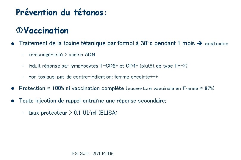 Prévention du tétanos: Vaccination l Traitement de la toxine tétanique par formol à 38°c