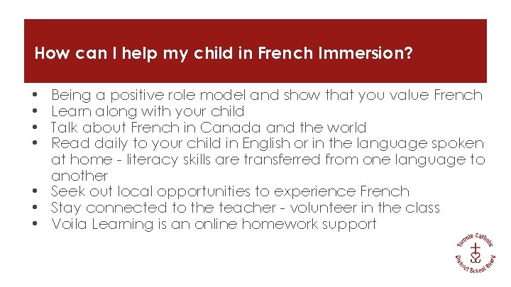 How can I help my child in French Immersion? • • Being a positive