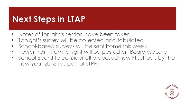 Next Steps in LTAP • • • Notes of tonight’s session have been taken