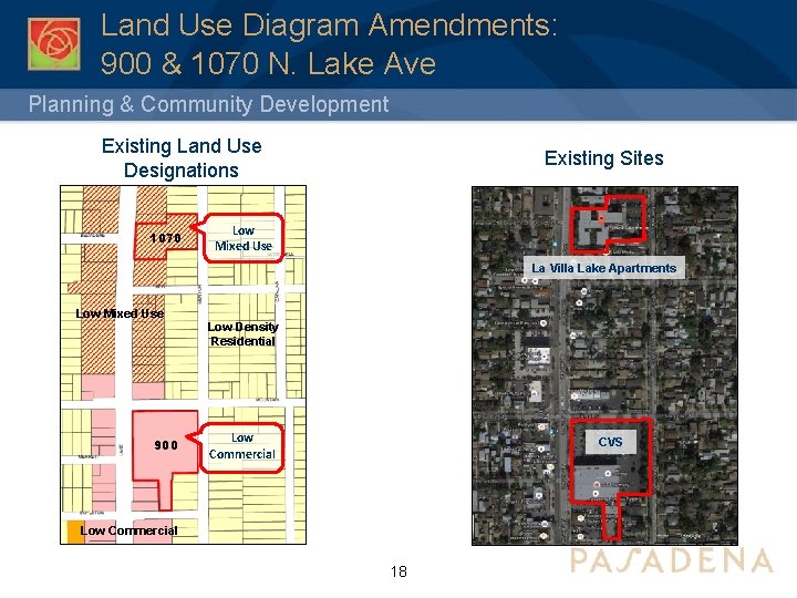 Land Use Diagram Amendments: 900 & 1070 N. Lake Ave Planning & Community Development