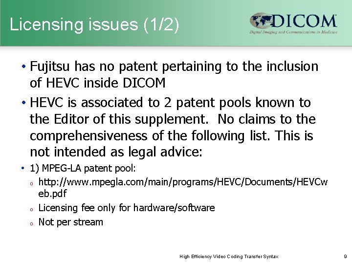 Licensing issues (1/2) • Fujitsu has no patent pertaining to the inclusion of HEVC
