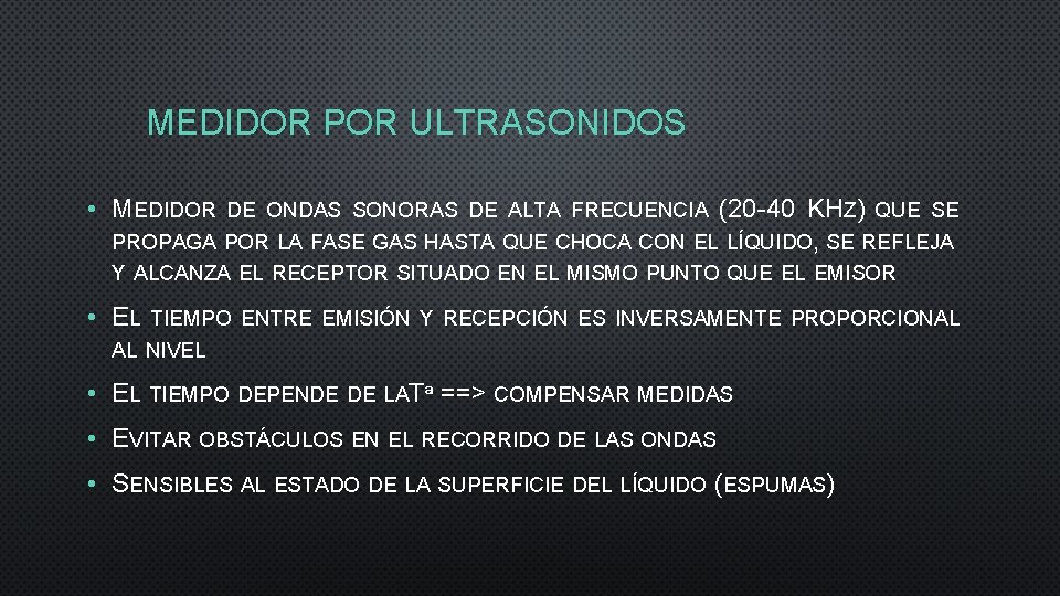 MEDIDOR POR ULTRASONIDOS • MEDIDOR DE ONDAS SONORAS DE ALTA FRECUENCIA (20 -40 KHZ)