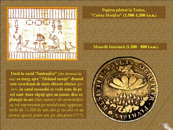 Papirus păstrat la Torino, “Cartea Morţilor” (1. 500 -1. 200 î. e. n. )