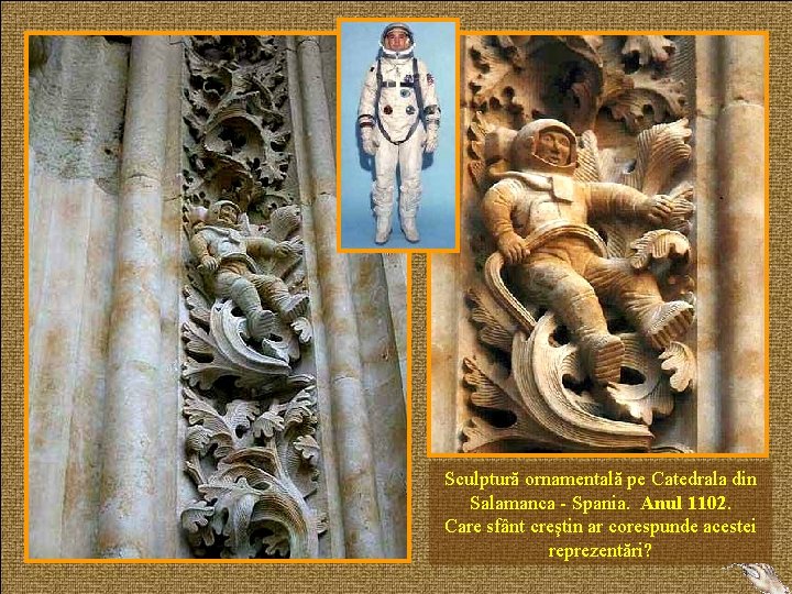 Sculptură ornamentală pe Catedrala din Salamanca - Spania. Anul 1102. Care sfânt creştin ar