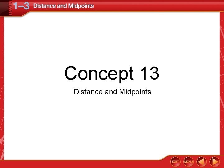 Concept 13 Distance and Midpoints 
