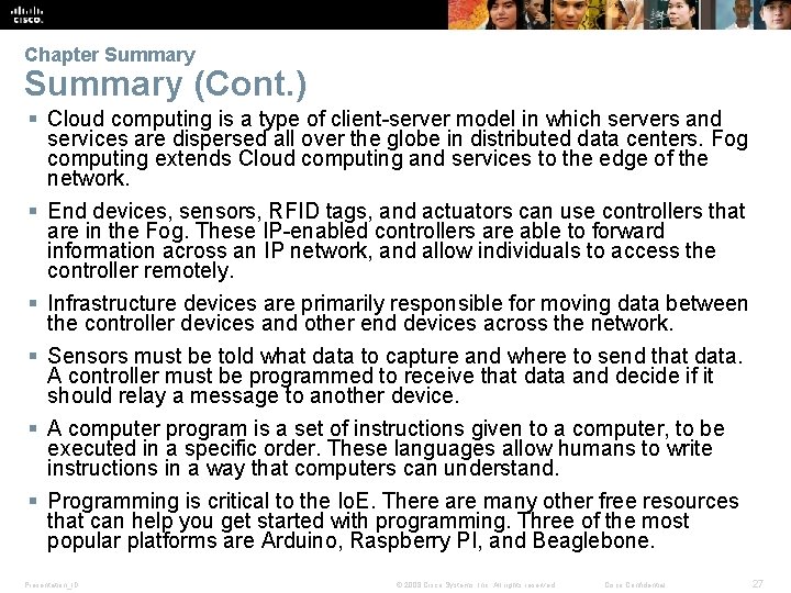 Chapter Summary (Cont. ) § Cloud computing is a type of client-server model in
