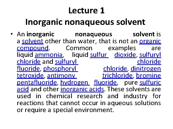 Lecture 1 Inorganic nonaqueous solvent • An inorganic nonaqueous solvent is a solvent other