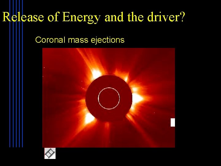 Release of Energy and the driver? Planet Coronal mass ejections 