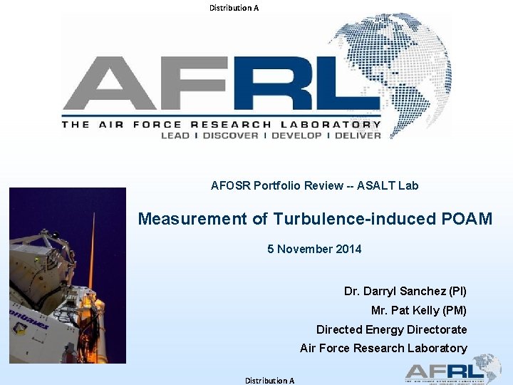 Distribution A AFOSR Portfolio Review -- ASALT Lab Measurement of Turbulence-induced POAM 5 November