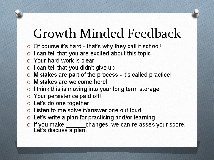 Growth Minded Feedback O O O Of course it's hard - that's why they