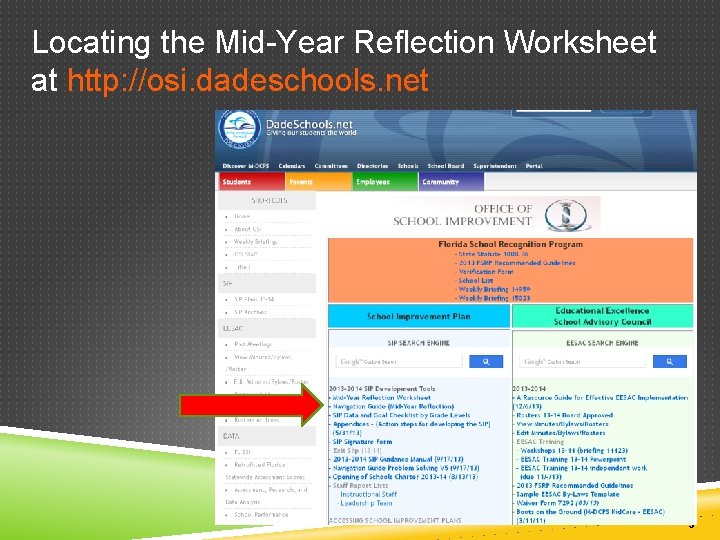 Locating the Mid-Year Reflection Worksheet at http: //osi. dadeschools. net 5 