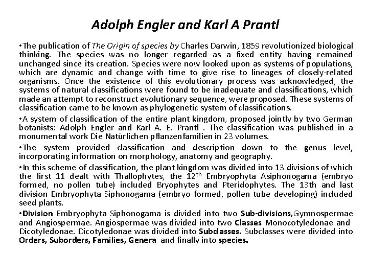 Adolph Engler and Karl A Prantl • The publication of The Origin of species