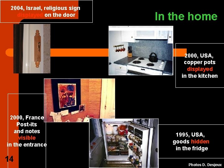 2004, Israel, religious sign displayed on the door In the home 2000, USA, copper