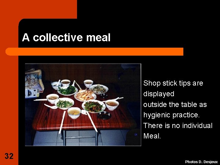A collective meal Shop stick tips are displayed outside the table as hygienic practice.