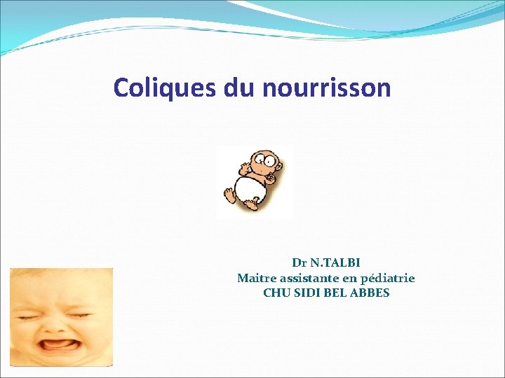 9me Journe Pdiatrique De Sidi Bel Abbs Coliques