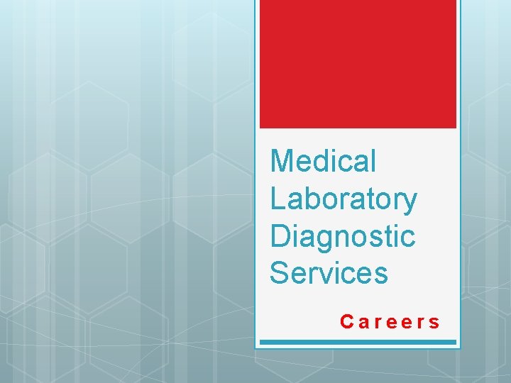 Medical Laboratory Diagnostic Services Careers 