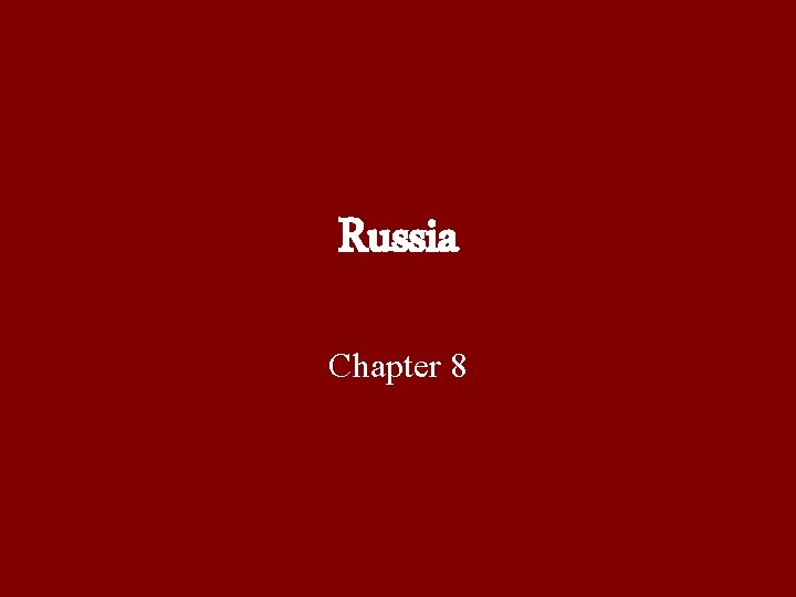 Russia Chapter 8 