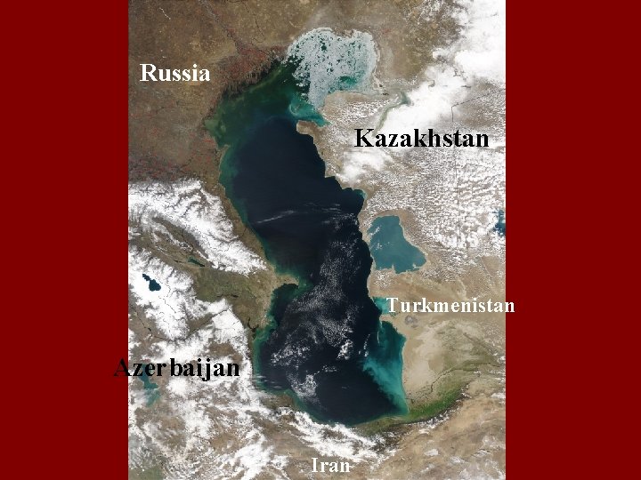 Russia Kazakhstan Turkmenistan Azerbaijan Iran 