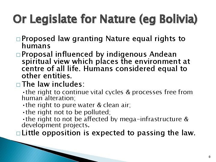 Or Legislate for Nature (eg Bolivia) � Proposed law granting Nature equal rights to Or Legislate for Nature (eg Bolivia) � Proposed law granting Nature equal rights to