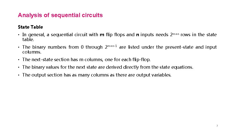 Analysis of sequential circuits State Table • In general, a sequential circuit with m