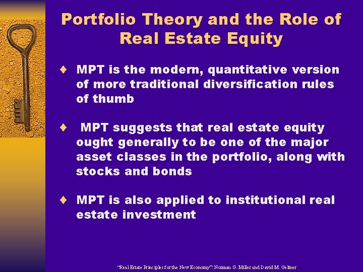 Portfolio Theory and the Role of Real Estate Equity ¨ MPT is the modern,