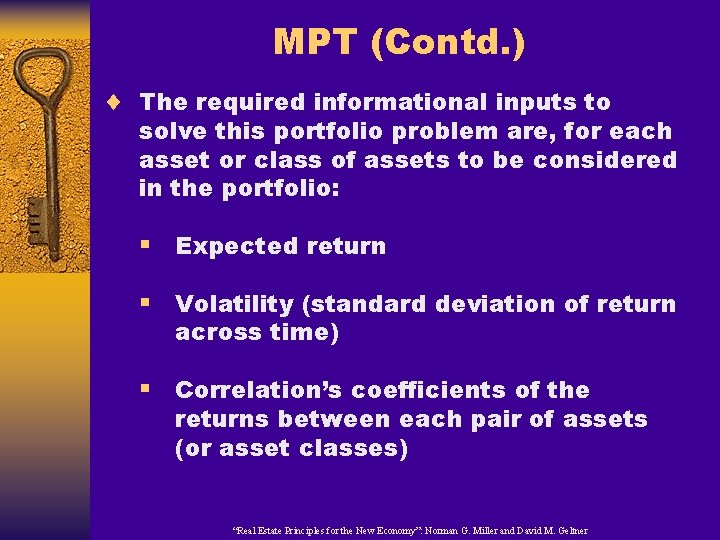 MPT (Contd. ) ¨ The required informational inputs to solve this portfolio problem are,