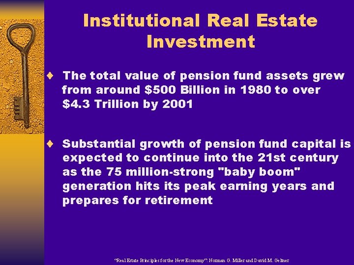 Institutional Real Estate Investment ¨ The total value of pension fund assets grew from
