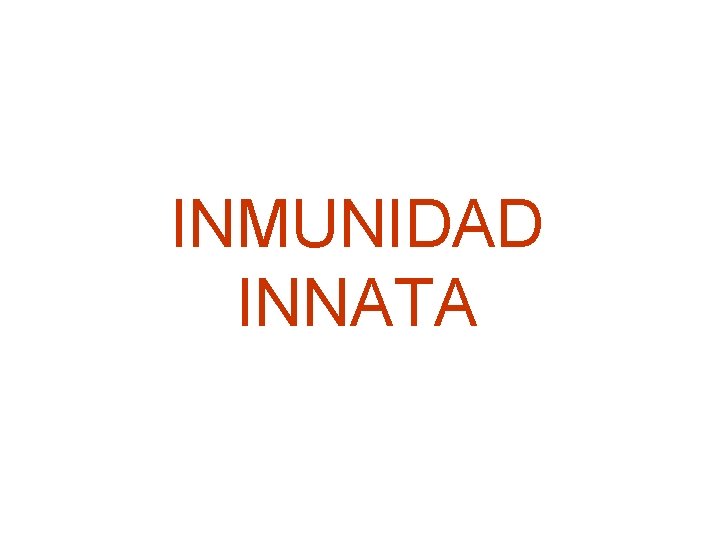 INMUNIDAD INNATA 