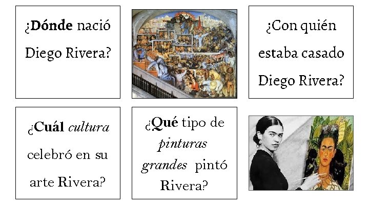 ¿Dónde nació ¿Con quién Diego Rivera? estaba casado Diego Rivera? ¿Cuál cultura celebró en