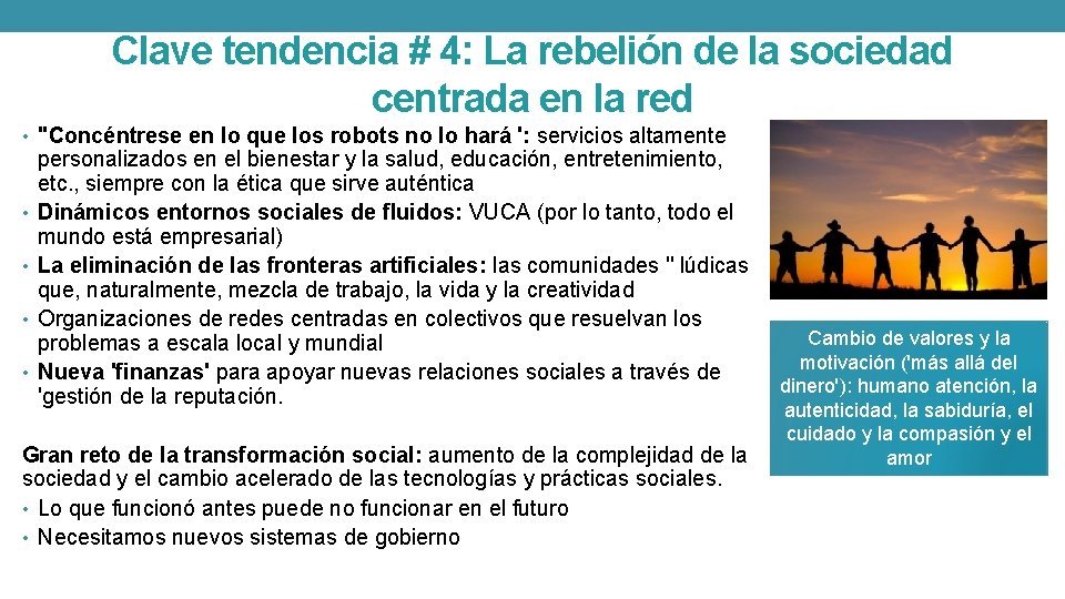 Clave tendencia # 4: La rebelión de la sociedad centrada en la red •