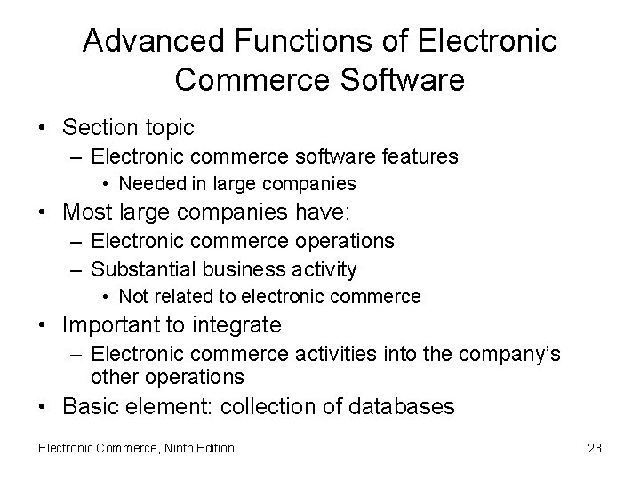 Advanced Functions of Electronic Commerce Software • Section topic – Electronic commerce software features