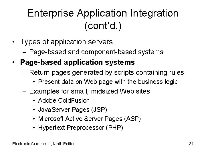 Enterprise Application Integration (cont’d. ) • Types of application servers – Page-based and component-based