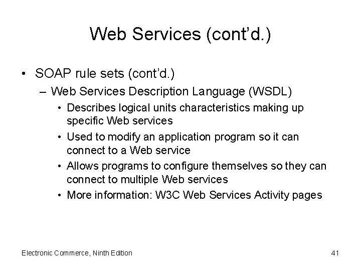 Web Services (cont’d. ) • SOAP rule sets (cont’d. ) – Web Services Description