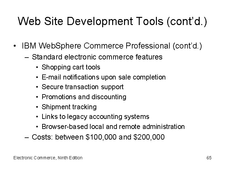 Web Site Development Tools (cont’d. ) • IBM Web. Sphere Commerce Professional (cont’d. )