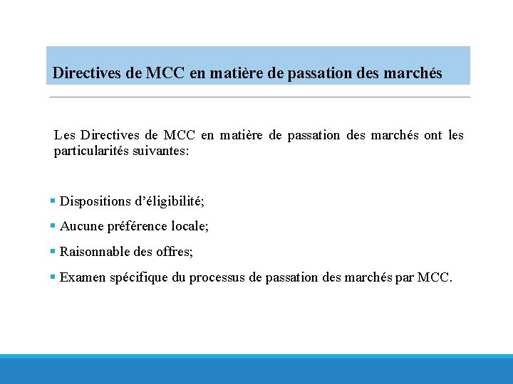 Directives de MCC en matière de passation des marchés Les Directives de MCC en