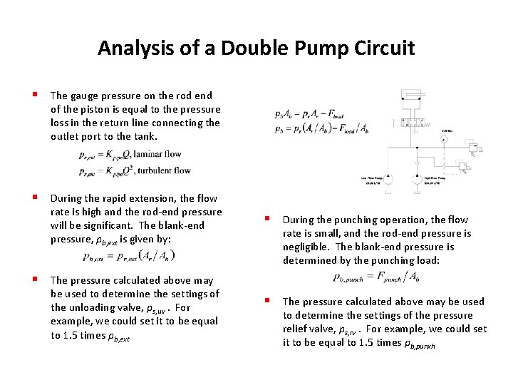 Analysis of a Double Pump Circuit § The gauge pressure on the rod end