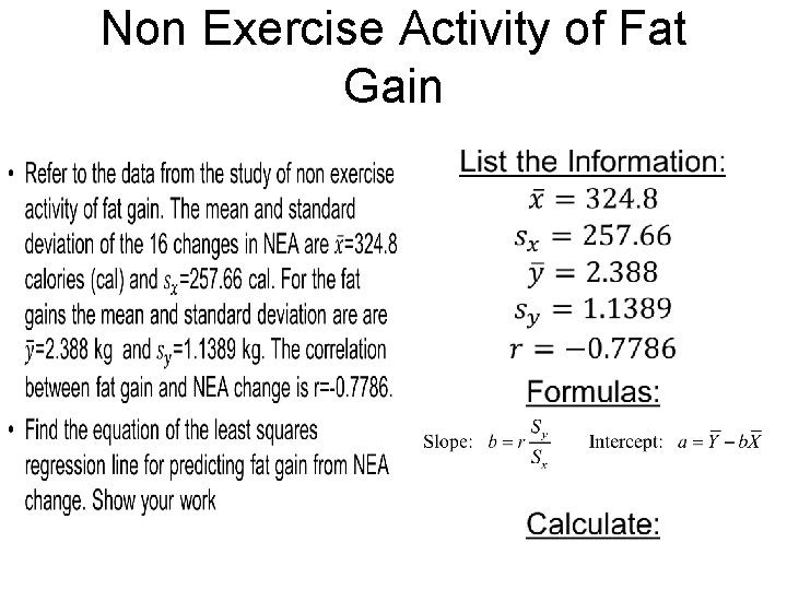 Non Exercise Activity of Fat Gain • 