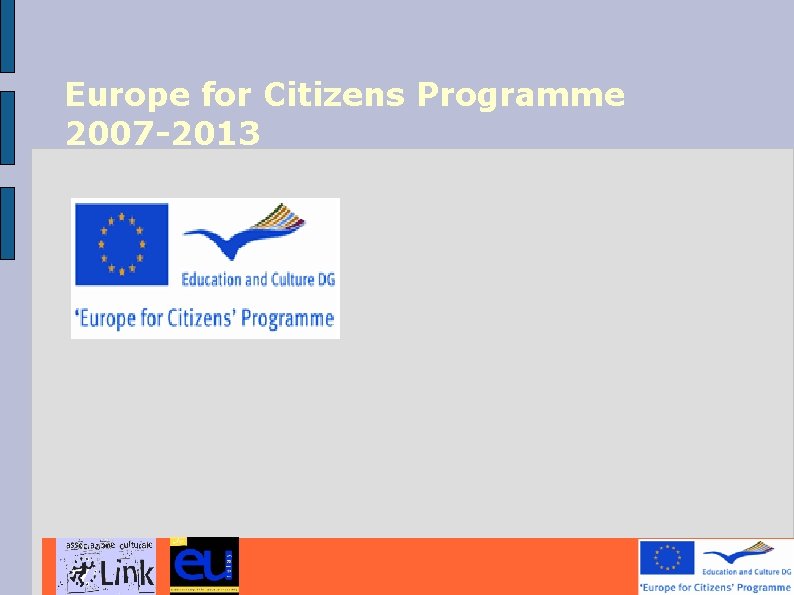 Europe for Citizens Programme 2007 -2013 