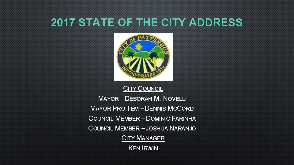 2017 STATE OF THE CITY ADDRESS CITY COUNCIL MAYOR – DEBORAH M. NOVELLI MAYOR