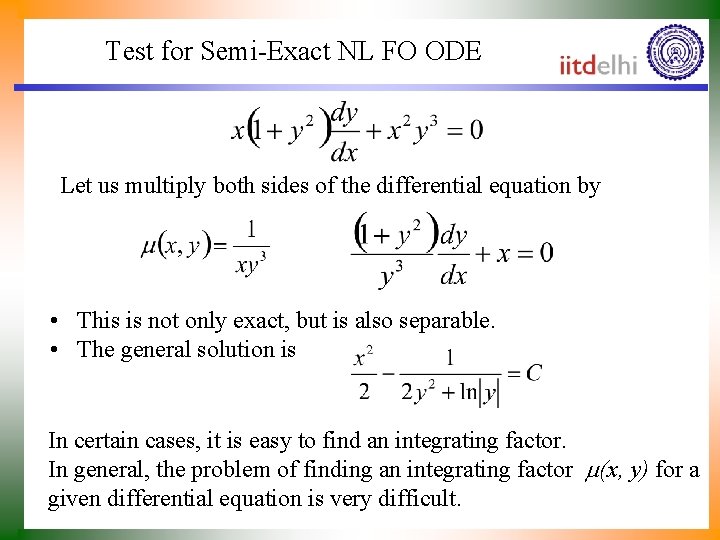 Test for Semi-Exact NL FO ODE Let us multiply both sides of the differential