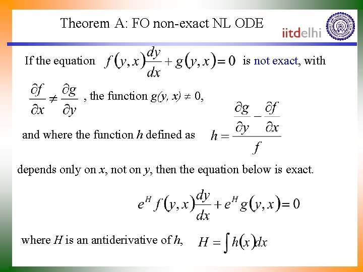 Theorem A: FO non-exact NL ODE If the equation is not exact, with ,