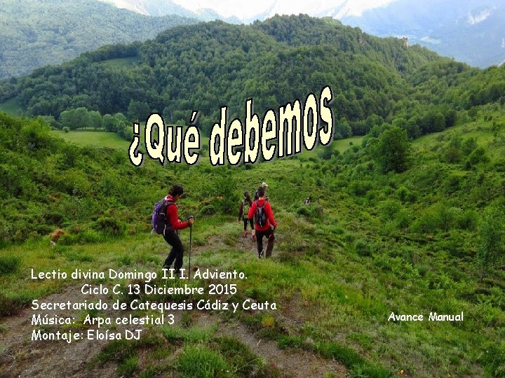 Lectio divina Domingo II I. Adviento. Ciclo C. 13 Diciembre 2015 Secretariado de Catequesis